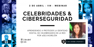 webinar sobre ciberseguridad y celebridades